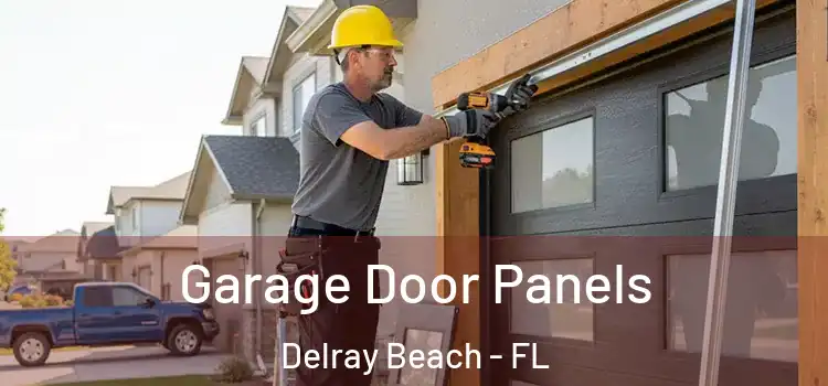  Garage Door Panels Delray Beach - FL