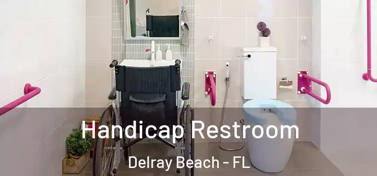 Handicap Restroom Delray Beach - FL