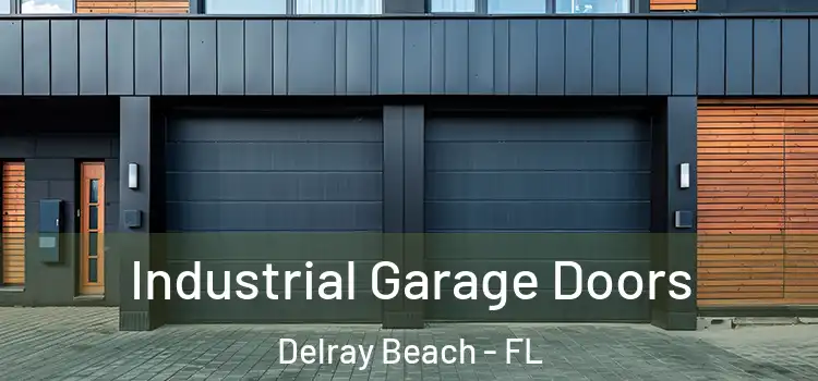  Industrial Garage Doors Delray Beach - FL