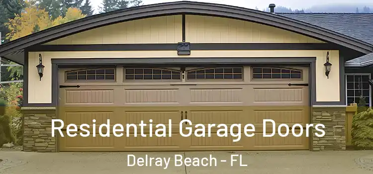  Residential Garage Doors Delray Beach - FL